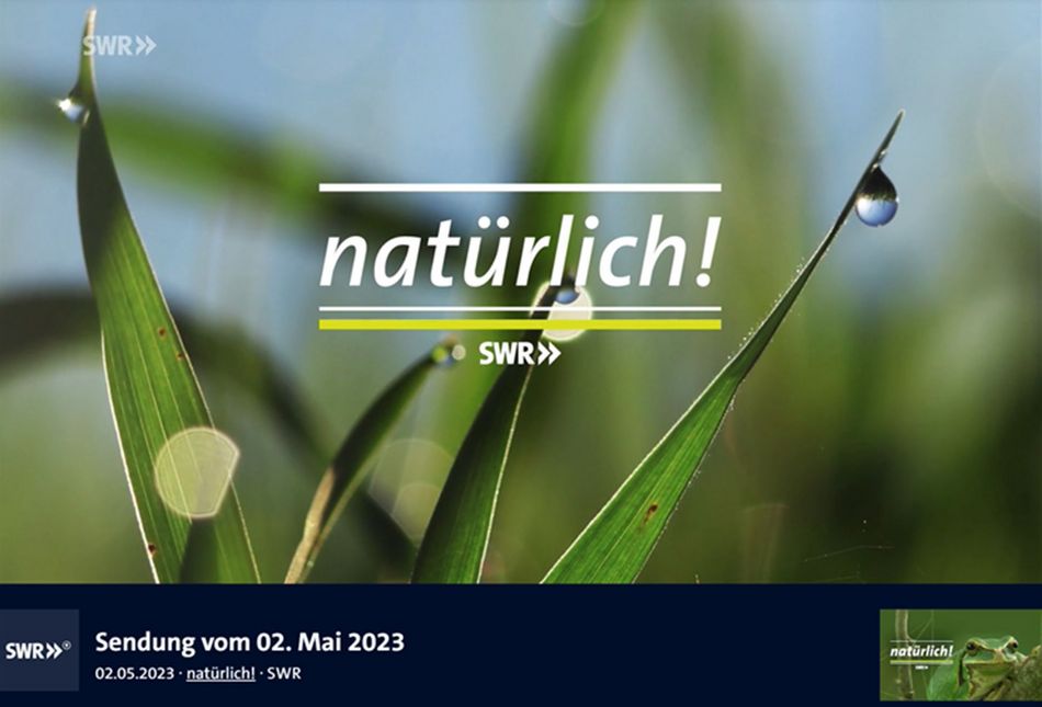 SWR: natürlich! Sendung vom 02.05.2023